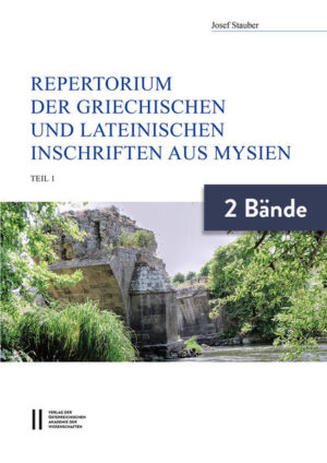 Repertorium der griechischen und lateinischen Inschriften aus Mysien | Josef Stauber