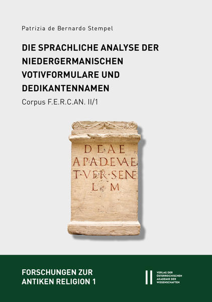 Fontes epigraphici religionum Celticarum antiquarum (Corpus F.E.R.C.AN.) II: Provincia Germania inferior | Patrizia de Bernardo Stempel