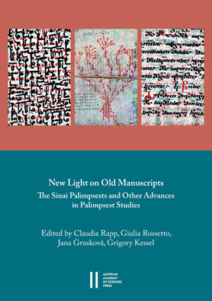New Light on Old Manuscripts | Claudia Rapp, Giulia Rossetto, Jana Grusková, Grigory Kessel