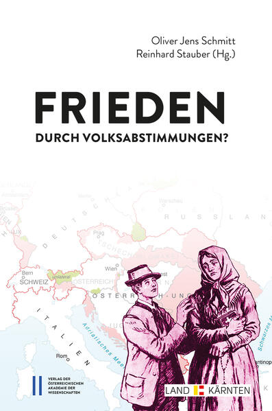 Frieden durch Volksabstimmungen? | Oliver Jens Schmitt, Reinhard Stauber