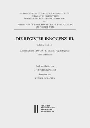 Die Register Innocenz III. / Die Register Innocenz' III., 3. Band | Werner Maleczek