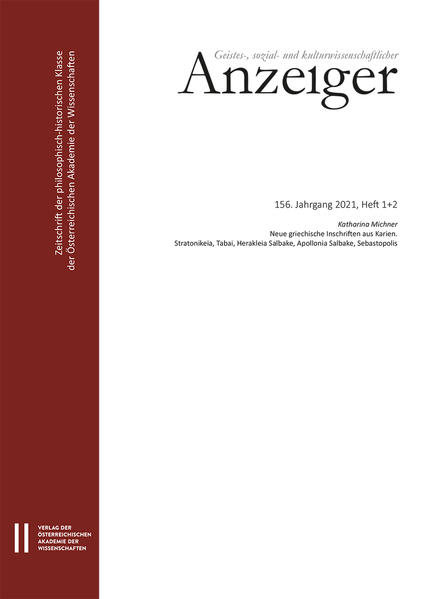 Geistes-, sozial- und kulturwissenschaftlicher Anzeiger ‒ Zeitschrift der philosophisch-historischen Klasse der Österreichischen Akademie der Wissenschaften, 156. Jahrgang (2021), Heft 1 + 2 | Österreichische Akademie der Wissenschaften