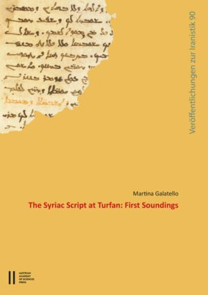 The Syriac Script at Turfan: First Soundings | Martina Galatello