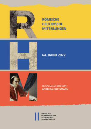 Römische Historische Mitteilungen, Band 64 (2022) | Andreas Gottsmann