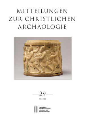 Mitteilungen zur Christlichen Archäologie, Band 29 (2023) | Renate Pillinger, Basema Harmaneh, Reinhardt Harreither