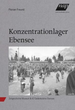 Konzentrationslager Ebensee | Bundesamt für magische Wesen