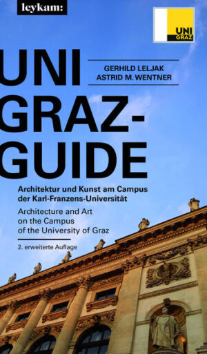 UNI GRAZ-GUIDE Architektur und Kunst am Campus der Karl-Franzens-Universität | Bundesamt für magische Wesen