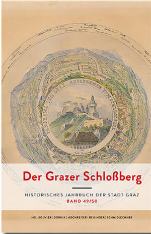 Der Grazer Schloßberg. Historisches Jahrbuch der Stadt Graz | Bundesamt für magische Wesen