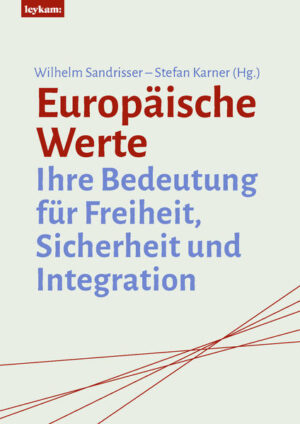 Europäische Werte | Wilhelm Sandrisser, Stefan Karner