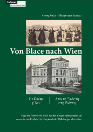 Von Blace nach Wien | Georg Baich, Pampas Theophanes