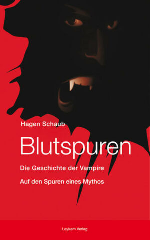 Blutspuren Die Geschichte der Vampire Auf den Spuren eines Mythos | Bundesamt für magische Wesen