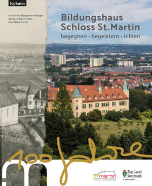 Bildungshaus Schloss St. Martin - 100 Jahre - begegnen - begeistern - bilden | Bundesamt für magische Wesen