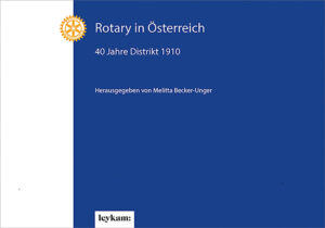 Rotary in Österreich  40 Jahre Distrikt 1910 | Bundesamt für magische Wesen