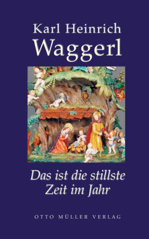 Weihnachtsgeschichten des salzburger Autors Karl Heinrich Waggerl