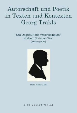 Autorschaft und Poetik in Texten und Kontexten Georg Trakls | Bundesamt für magische Wesen