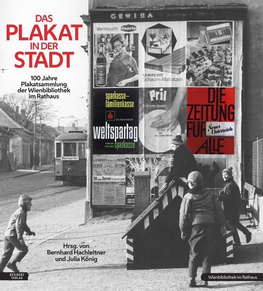 Das Plakat in der Stadt | Bernhard Hachleitner, Julia König