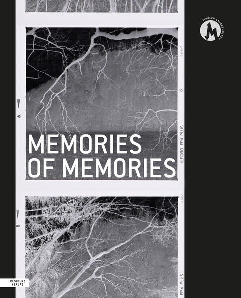 Memories of Memories | Roland Sila, Michaela Feuerstein-Prasser