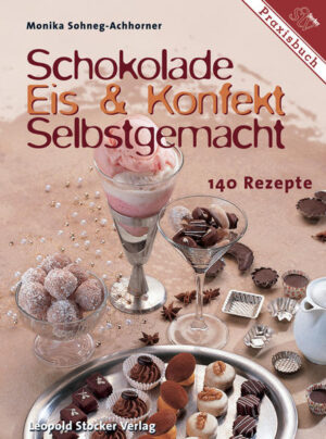 Schokolade, Eis und Konfekt - mit und ohne Zucker - einfach selbstgemacht: Grundrezepte und Anleitungen plus 140 exquisite Rezeptideen, die sich in der eigenen Küche leicht umsetzen lassen: Zimt-Nuß-Eis, Kürbiskern-Vanille-Schokolade, Müsli-Pralinen und Orangenkonfekt, Mokkaparfait, Erdbeerbonbons oder Orangen-Sekt-Sorbet. · 140 Rezepte mit und ohne Zucker · Schokolade, Konfekt und Keks · Eiserzeugung ohne Eismaschine · Sorbets, Parfaits und Granités, Eistorten und -rouladen · Tips und Tricks für Herstellung, Dekoration und Aufbewahrung