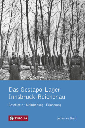 PoD - Das Gestapo-Lager Innsbruck-Reichenau TB | Johannes Breit