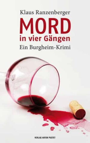Mord in vier Gängen Ein Burgheim-Krimi | Klaus Ranzenberger