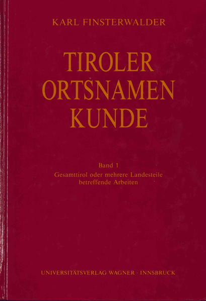 Tiroler Ortsnamenkunde Band 1 | Bundesamt für magische Wesen