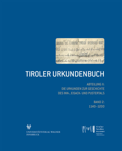Tiroler Urkundenbuch. Abteilung II: Die Urkunden zur Geschichte des Inn-
