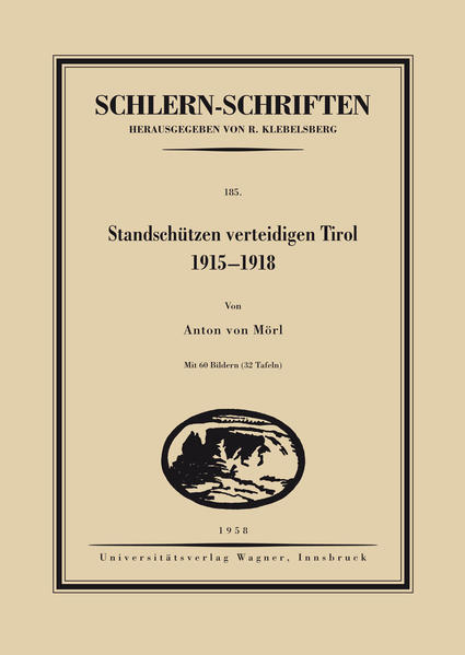 Standschützen verteidigen Tirol. 19151918 | Bundesamt für magische Wesen