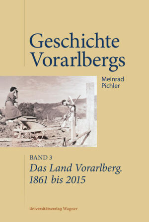 Das Land Vorarlberg 1861 bis 2015 | Bundesamt für magische Wesen