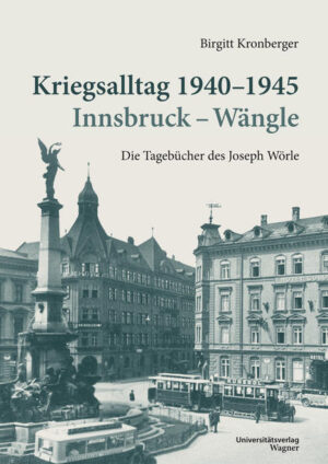 Kriegsalltag 1940-1945 Innsbruck - Wängle | Bundesamt für magische Wesen