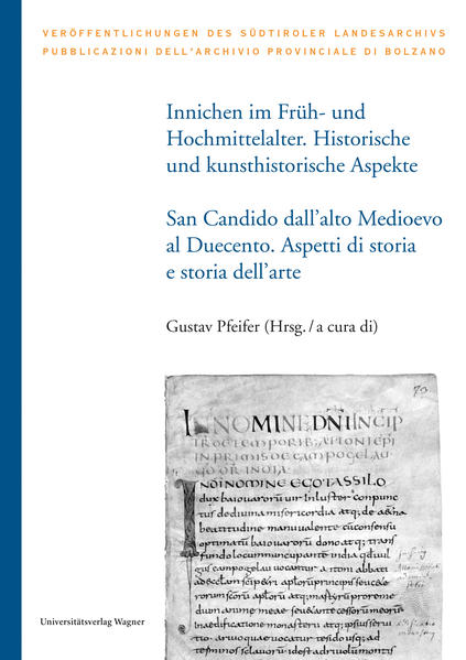 Innichen im Früh- und Hochmittelalter. Historische und kunsthistorische Aspekte: San Candido dallalto Medioevo al Duecento. Aspetti di storia e storia dellarte | Bundesamt für magische Wesen