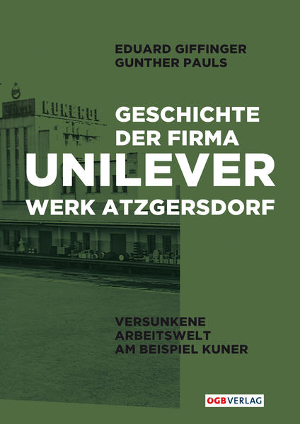 Geschichte der Firma Unilever. Werk Atzgersdorf | Bundesamt für magische Wesen