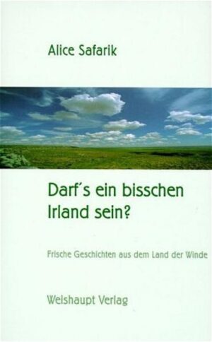 Dieses Irland-Buch ist eine Liebeserklärung an die kleine grüne Insel im Atlantik.