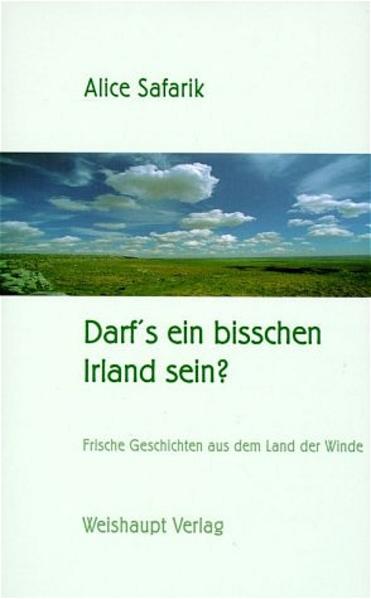 Dieses Irland-Buch ist eine Liebeserklärung an die kleine grüne Insel im Atlantik.