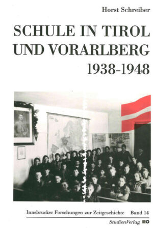 Schule in Tirol und Vorarlberg 1938-1948 | Horst Schreiber