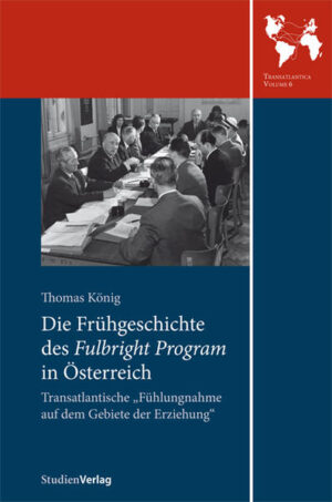 Die Frühgeschichte des Fulbright Program in Österreich | Bundesamt für magische Wesen