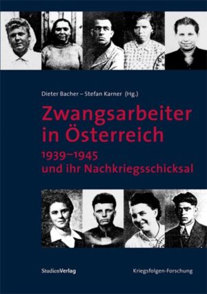 Zwangsarbeiter in Österreich 19391945 und ihr Nachkriegsschicksal | Bundesamt für magische Wesen