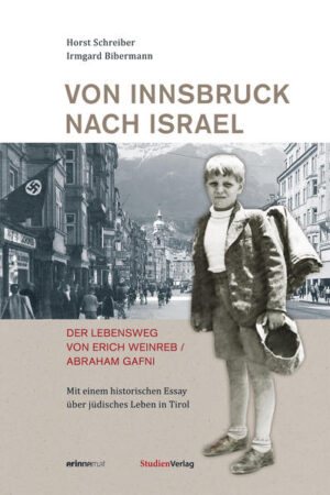 Von Innsbruck nach Israel. Der Lebensweg von Erich Weinreb/Abraham Gafni | Bundesamt für magische Wesen