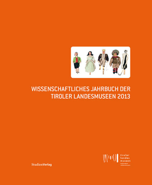 Wissenschaftliches Jahrbuch der Tiroler Landesmuseen 2013 | Bundesamt für magische Wesen