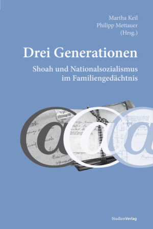 Drei Generationen. Shoah und Nationalsozialismus im Familiengedächtnis | Bundesamt für magische Wesen