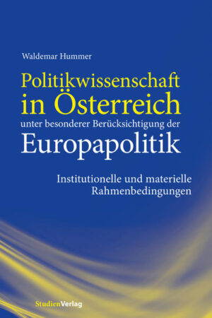 Politikwissenschaft in Österreich unter besonderer Berücksichtigung der Europapolitik | Bundesamt für magische Wesen