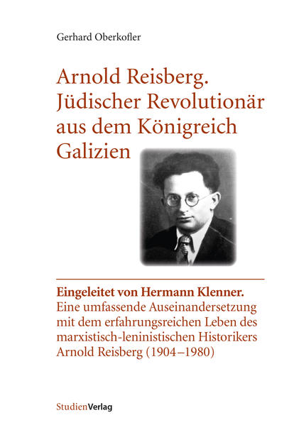 Arnold Reisberg. Jüdischer Revolutionär aus dem Königreich Galizien | Bundesamt für magische Wesen