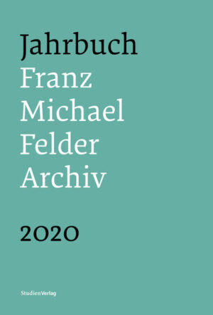 Jahrbuch Franz-Michael-Felder-Archiv 2020 | Bundesamt für magische Wesen
