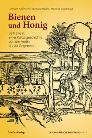 Bienen und Honig | Gerhard Ammerer, Michael Brauer, Marlene Ernst
