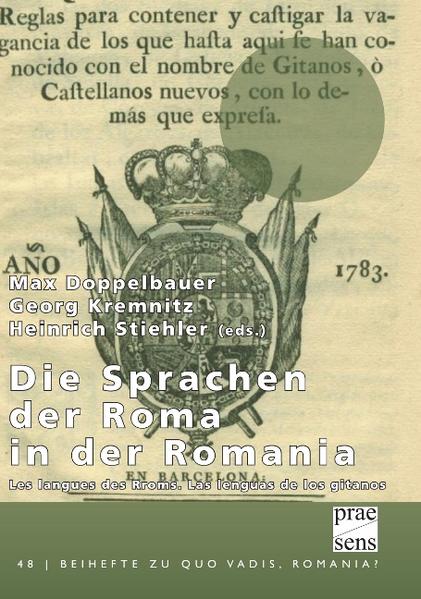 Die Sprachen der Roma in der Romania: Les langues des Rroms. Las lenguas de los gitanos | Max Doppelbauer, Georg Kremnitz, Heinrich Stiehler