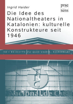 Die Idee des Nationaltheaters in Katalonien: kulturelle Konstrukteure seit 1946 | Bundesamt für magische Wesen
