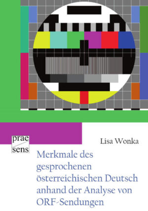 Merkmale des gesprochenen österreichischen Deutsch anhand der Analyse von ORF-Sendungen | Bundesamt für magische Wesen