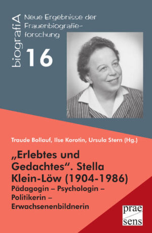 Erlebtes und Gedachtes. Stella Klein-Löw (1904-1986) | Bundesamt für magische Wesen