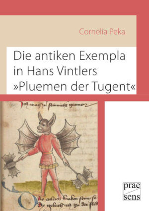 Die antiken Exempla in Hans Vintlers »Pluemen der Tugent« | Bundesamt für magische Wesen