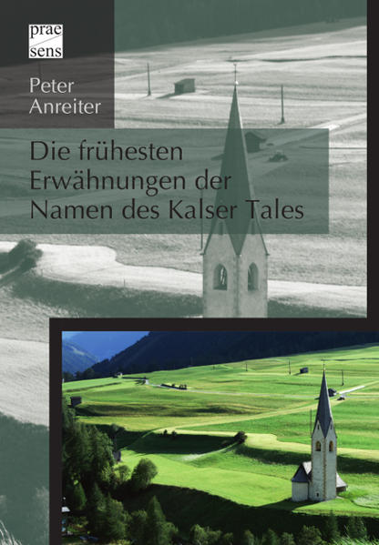 Die frühesten Erwähnungen der Namen des Kalser Tales | Bundesamt für magische Wesen