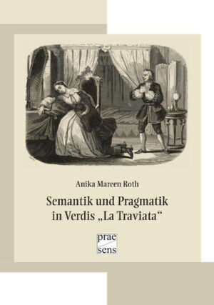 Semantik und Pragmatik in Verdis La Traviata | Bundesamt für magische Wesen